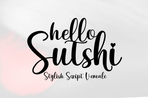 Discover Hello Sutshy: A Sweet Script Font for Creative Projects