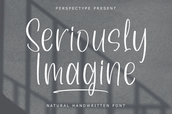 Discover Seriously Imagine: A Versatile Handwritten Font