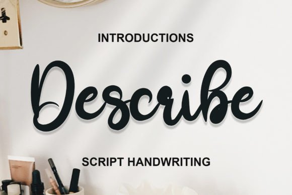 The Describe Typeface: A Handwritten Font for Editorial Grace
